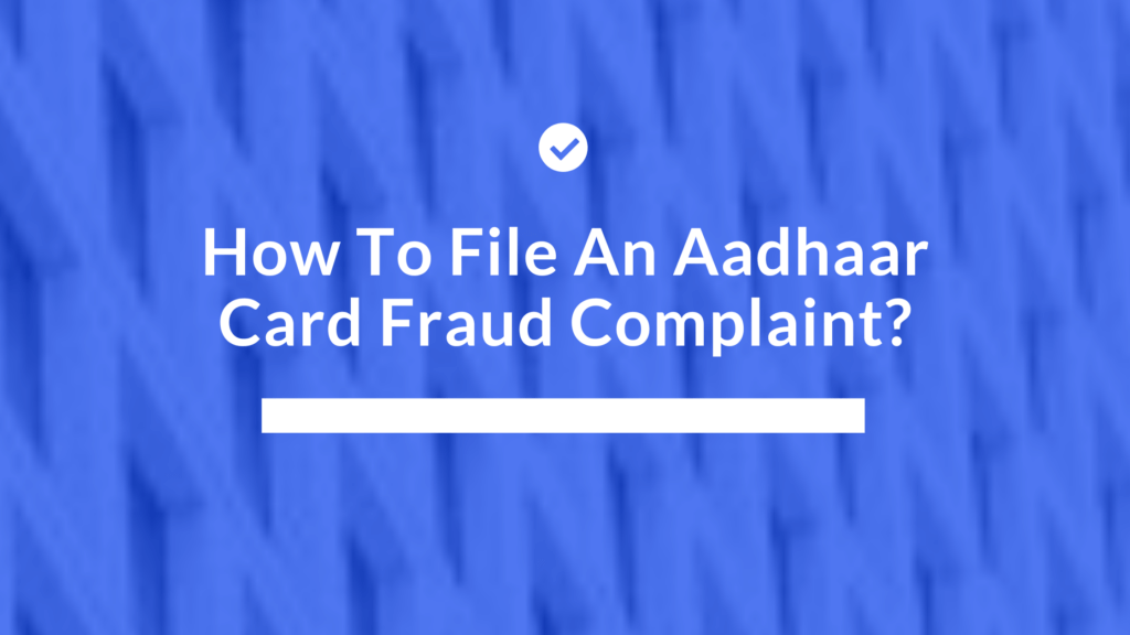 Aadhaar Card Fraud Complaint