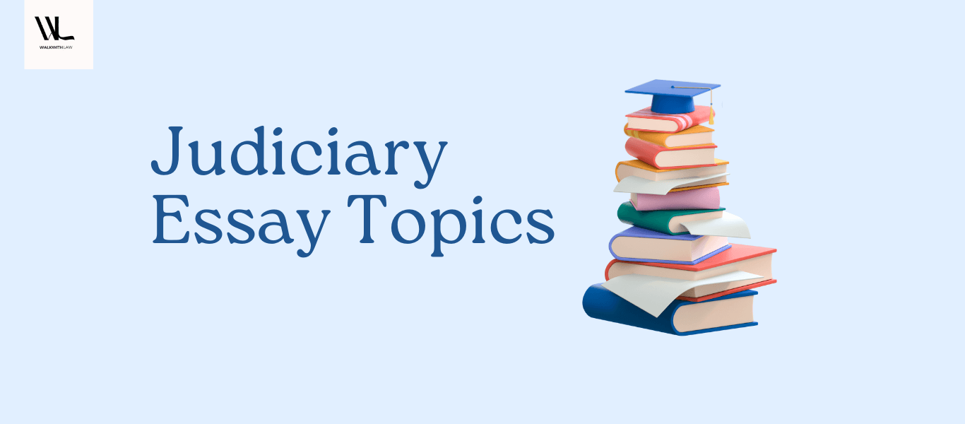 latest essay topics for judiciary exams